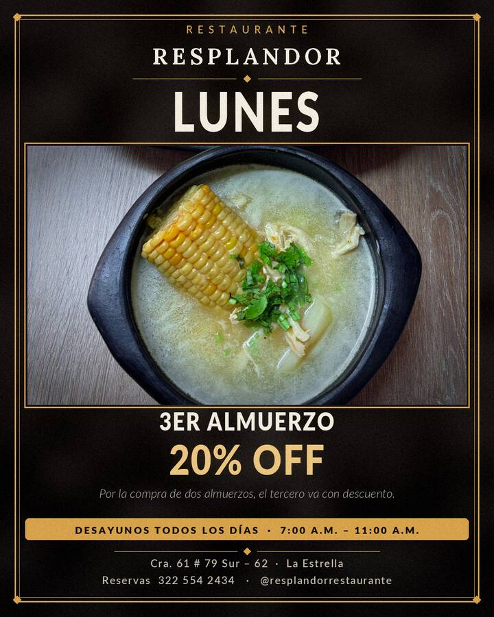 Afiche del lunes: 3er almuerzo con 20% de descuento (20% OFF). Por la compra de dos almuerzos, el tercero va con descuento. Foto de una sopa con mazorca, pollo desmechado y cilantro en una cazuela negra.
